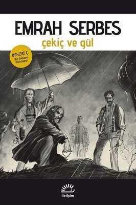 Çekiç ve Gül - Emrah Serbes - 1