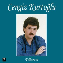 Cengiz Kurtoğlu - Yıllarım - 1