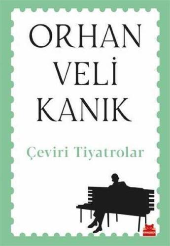 Çeviri Tiyatrolar - Orhan Veli Kanık - 1