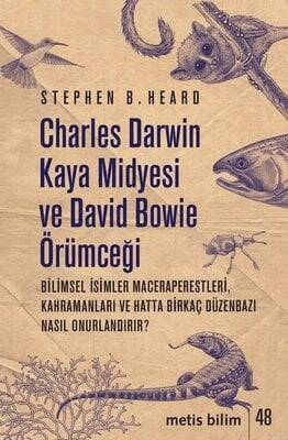 Charles Darwin Kaya Midyesi ve David Bowie Örümceği - Stephen B. Heard - 1