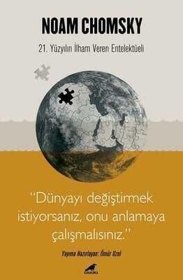 Chomsky - Dünyayı Değiştirmek İstiyorsanız Onu Anlamaya Çalışmalısınız - Noam Chomsky - 1