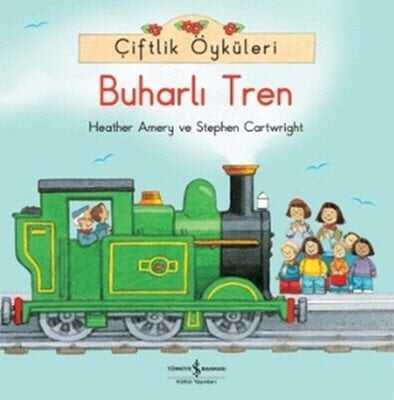 Çiftlik Öyküleri - Buharlı Tren - Heather Amery, Stephen Cartwright - 1