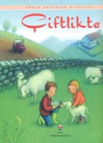 Çiftlikte - Anna Milbourne - TÜBİTAK Yayınları - 1