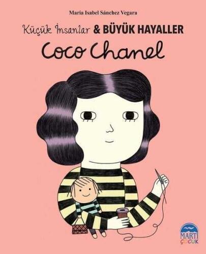 Coco Chanel - Küçük İnsanlar ve Büyük Hayaller - Maria Isabel Sanchez Vegara - 1