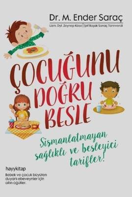 Çocuğunu Doğru Besle - M. Ender Saraç - 1