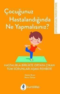 Çocuğunuz Hastalandığında Ne Yapmalısınız? - Penny Titman - 1