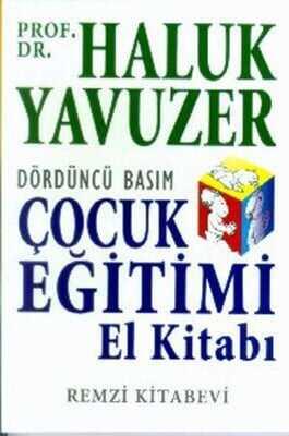 Çocuk Eğitimi El Kitabı - Haluk Yavuzer - 1