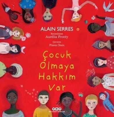 Çocuk Olmaya Hakkım Var - Alain Serres - 1