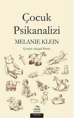 Çocuk Psikanalizi - Melanie Klein - 1