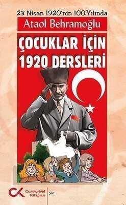 Çocuklar için 1920 Dersleri - Ataol Behramoğlu - 1