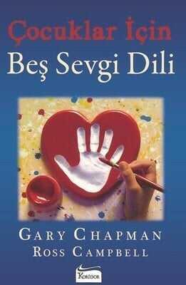 Çocuklar İçin Beş Sevgi Dili - Gary Chapman, Ross Campbell - 1