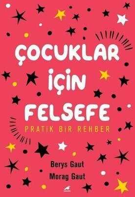 Çocuklar İçin Felsefe - Berys Gaut, Morag Gaut - 1