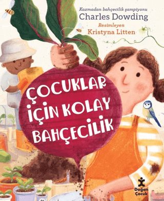 Çocuklar İçin Kolay Bahçecilik/Charles Dowding - 1