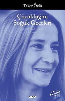 Çocukluğun Soğuk Geceleri - Tezer Özlü - 1