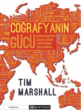 Coğrafyanın Gücü: Dünyamızın Geleceğini Gösteren On Harita/Tim Marshall - 1