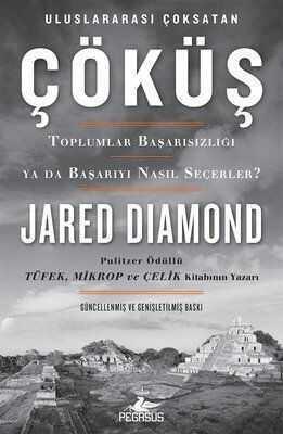 Çöküş Toplumlar Başarısızlığı ya da Başarıyı Nasıl Seçerler - Jared Diamond - 1