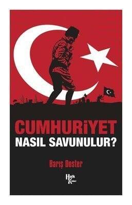 Cumhuriyet Nasıl Savunulur? - Barış Doster - 1