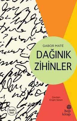 Dağınık Zihinler - Gabor Mate - 1