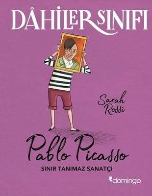 Dahiler Sınıfı: Pablo Picasso - Sarah Rossi - 1