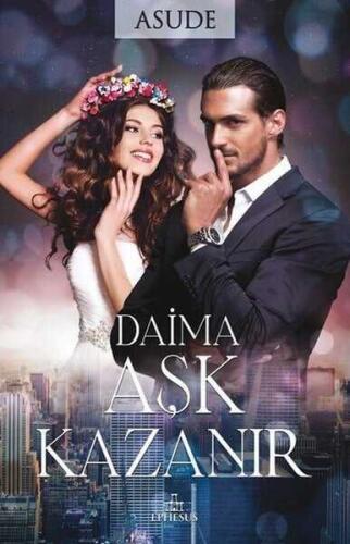 Daima Aşk Kazanır - Asude - 1