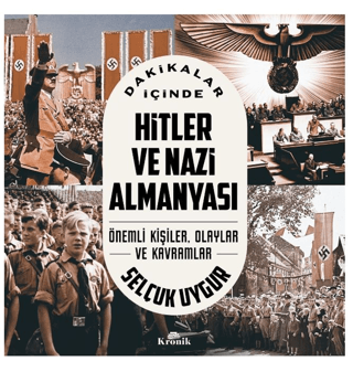 Dakikalar İçinde Hitler ve Nazi Almanyası/Selçuk Uygur - 1