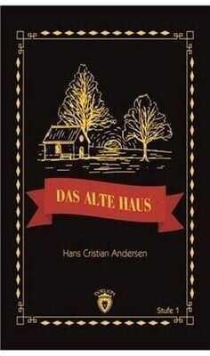 Das Alte Haus Stufe 1 (Almanca Hikaye) - Hans Christian Andersen - 1