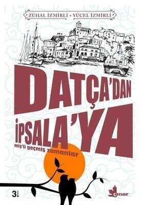 Datça’dan İpsala’ya - Zühal İzmirli, Yücel İzmirli - 1