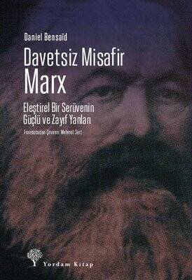 Davetsiz Misafir: Marx - Daniel Bensaid - 1