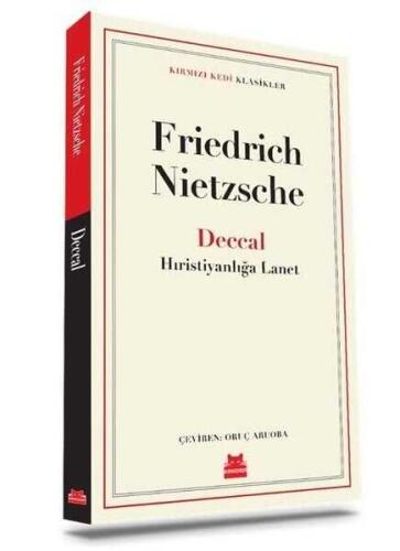 Deccal - Hıristiyanlığa Lanet Friedrich Wilhelm Nietzsche Kırmızı Kedi Yayınevi - 1