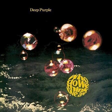 Deep Purple - Who Do We Think We Are -Plak - 1