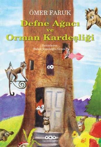 Defne Ağacı ve Orman Kardeşliği - Ömer Faruk - Yapı Kredi Yayınları - 1