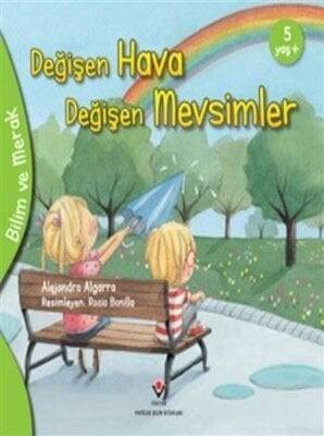 Değişen Hava Değişen Mevsimler - Bilim ve Merak - Alejandro Algarra - 1