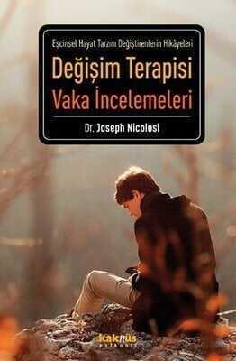 Değişim Terapisi Vaka İncelemeleri - Joseph Nicolosi - 1