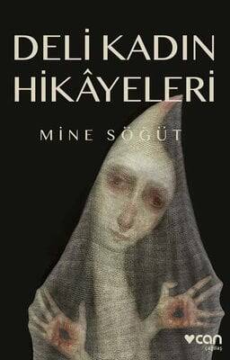 Deli Kadın Hikayeleri - Mine Söğüt - 1