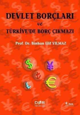 Devlet Borçları ve Türkiye’de Borç Çıkmazı - Binhan Elif Yılmaz - 1