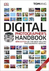 Digital Photographer's Handbook - Tom Ang - Dorling Kindersley Publishers LTD - 1