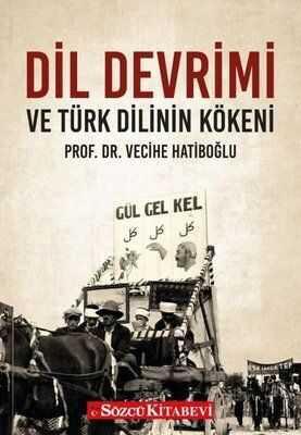 Dil Devrimi ve Türk Dilinin Kökeni - Vecihe Hatiboğlu - 1