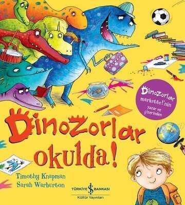 Dinozorlar Okulda! - Timothy Knapman - 1