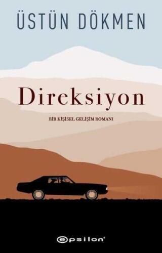 Direksiyon Bir (Kişisel Gelişim Romanı) - Üstün Dökmen - 1