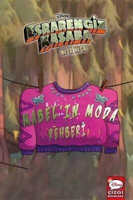 Disney Esrarengiz Kasaba Kısa Kısa - Mabel’in Moda Rehberi - Alex Hirsch - 1