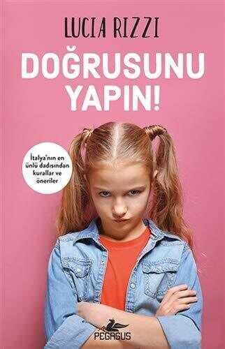 Doğrusunu Yapın! - LUCIA RIZZI - Pegasus Yayınları - 1