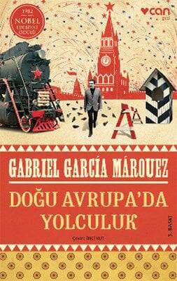 Doğu Avrupa'da Yolculuk - Gabriel Garcia Marquez - 1