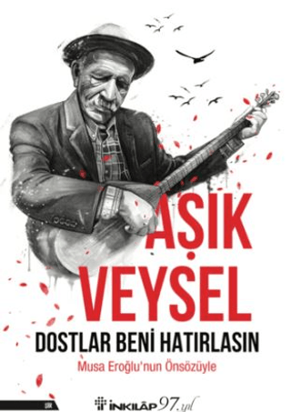 Dostlar Beni Hatırlasın/Aşık Veysel - 1