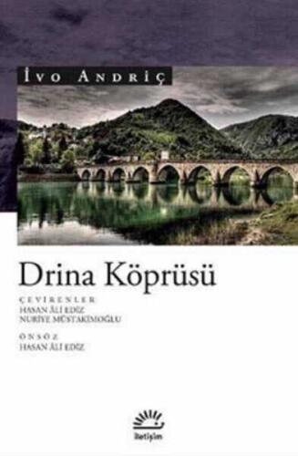 Drina Köprüsü - İvo Andriç - İletişim Yayınevi - 1