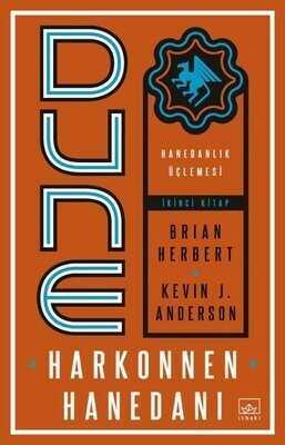 Dune: Harkonnen Hanedanı - Hanedanlık Üçlemesi İki - Brian Herbert - 1