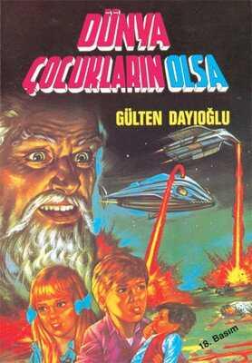 Dünya Çocukların Olsa - Gülten Dayıoğlu - 1