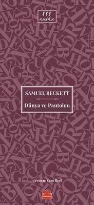 Dünya ve Pantolon - Samuel Beckett - 1