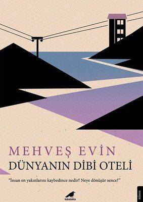 Dünyanın Dibi Oteli - Mehveş Evin - 1