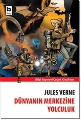 Dünyanın Merkezine Yolculuk - Jules Verne - 1