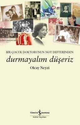 Durmayalım Düşeriz - Olcay Neyzi - 1